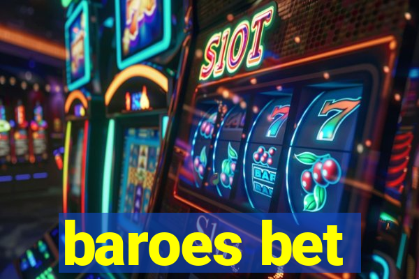 baroes bet